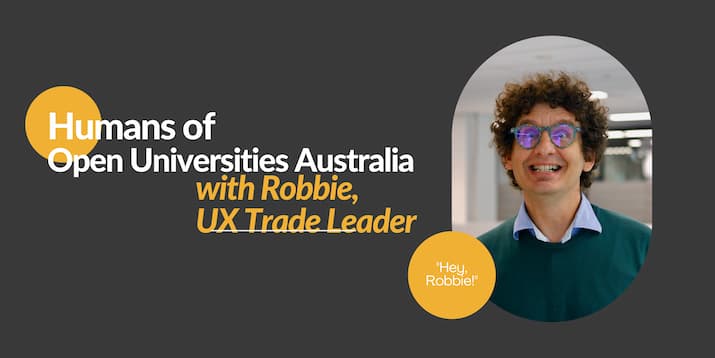 Humans of Open Universities Australia banner with smiling Robbie